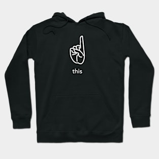 'This' ultimate selfie tee Hoodie